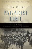 Paradise Lost: Smyrna 1922, The Destruction Of Islam's City Of Tolerance 034083787X Book Cover