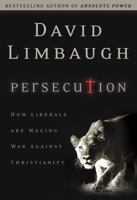 Persecution: How Liberals are Waging War Against Christians 0060732075 Book Cover