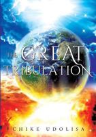 The Great Tribulation 162839112X Book Cover