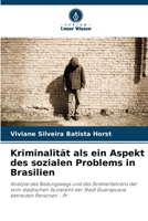 Kriminalität als ein Aspekt des sozialen Problems in Brasilien (German Edition) 6209881602 Book Cover