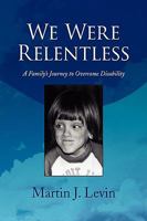 We Were Relentless 1436379261 Book Cover