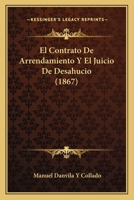 El Contrato De Arrendamiento Y El Juicio De Desahucio... 1161151133 Book Cover