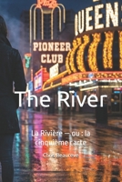 The River: La Rivière — ou : la cinquième carte (French Edition) B0GVB28F16 Book Cover