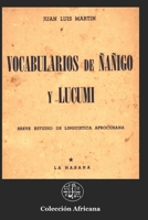 Vocabularios de ?a?igo y Lukumi : Breve Estudio de Ling??stica Afrocubana, Dedicado con Toda Devoci?n Al Sr. Enrique H. Moreno, en Prenda de Gratitud 1713300915 Book Cover
