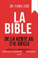 La bible de la vente au 21e siècle (French Edition) 9361721674 Book Cover