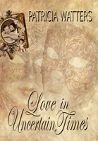 Love In Uncertain Times 1300626674 Book Cover