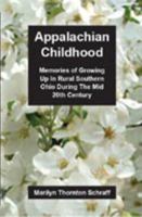 Appalachian Childhood: Memories of Growing up in Rural Southern Ohio During the Mid 20th Century 098279830X Book Cover