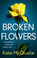 Broken Flowers 1529403979 Book Cover