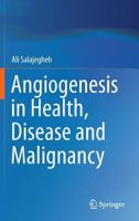 Angiogenesis in Health, Disease and Malignancy 3319281380 Book Cover