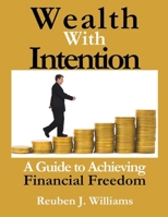 Wealth With Intention B0CS34L932 Book Cover