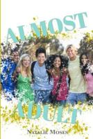 Almost Adult 0692608435 Book Cover