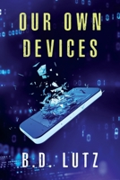 Our Own Devices 1735279366 Book Cover