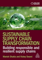 Sustainable Supply Chain Transformation: Building Responsible and Resilient Supply Chains 139862411X Book Cover