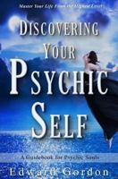 Discovering Your Psychic Self 0983897174 Book Cover