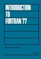 Introduction to FORTRAN 77 3528033606 Book Cover