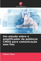 Um estudo sobre o amplificador de potência CMOS para comunicação sem fios (Portuguese Edition) 620828452X Book Cover