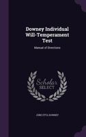 Downey Individual Will-Temperament Test: Manual of Directions 1359304223 Book Cover