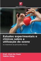 Estudos experimentais e clínicos sobre a utilização do ozono (Portuguese Edition) 6209899161 Book Cover