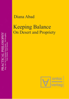 Keeping Balance: On Desert and Propriety 3110327422 Book Cover