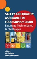 Safety And Quality Assurance In Food Supply Chain: Emerging Technologies & Challenges 9389907101 Book Cover