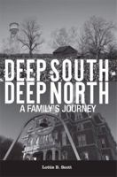 Deep South - Deep North: A Family's Journey 1480960349 Book Cover