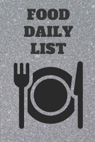 Food Daily List : Journal of Food Daily List 1650803516 Book Cover