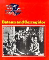 Bataan and Corregidor (World War Ii 50th Aniversary Series) 0896865576 Book Cover