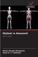 Otylosc w Amazonii (Polish Edition) 6209303420 Book Cover