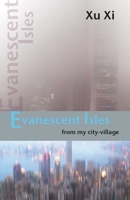 Evanescent Isles: From My City-village 9622099467 Book Cover