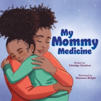 My Mommy Medicine 1250140919 Book Cover