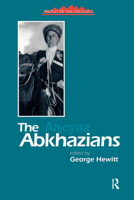 The Abkhazians: A Handbook (Peoples of the Caucasus Handbooks) 1138874590 Book Cover