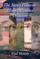 The James Hansone Ghost Mysteries Omnibus: Volume 1 B0CHL7DGSN Book Cover