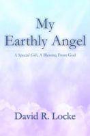 My Earthly Angel 193580524X Book Cover