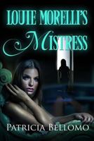 Louie Morelli's Mistress 0984630538 Book Cover