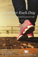 Stronger Each Day: Inspirational Insight from Emotional Café 1983864854 Book Cover