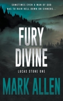 Fury Divine: A Lucas Stone / Primal Justice Novel 1639779663 Book Cover