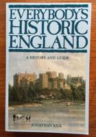 Everybody's Historic England: A History and Guide 0907621880 Book Cover