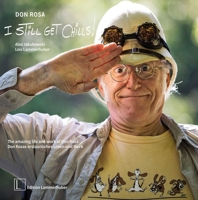 Don Rosa - I Still Get Chills: The Amazing Life and Work of Don Rosa 3903101257 Book Cover