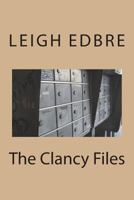 The Clancy Files 1720328366 Book Cover