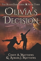 Olivia's Decision 1487423063 Book Cover