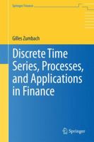 Discrete Time Series, Processes, and Applications in Finance 3642317413 Book Cover
