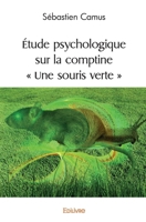Étude psychologique sur la comptine « Une souris verte » (French Edition) 2414562064 Book Cover