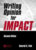 Writing Opinion for Impact: Conrad C. Fink 0813826063 Book Cover