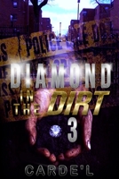Diamond in the dirt 3 1732124728 Book Cover