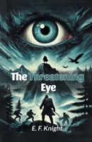 The Threatening Eye 9369074309 Book Cover