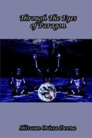 Through the Eyes of Paragon 1410778878 Book Cover