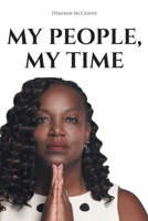 My People, My Time 1636301444 Book Cover