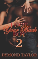 I Got Your Back Boy 2 B08KGT7B84 Book Cover