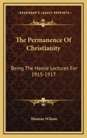 The permanence of Christianity 0526795190 Book Cover