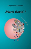 MERCI COVID (French Edition) 2959514505 Book Cover